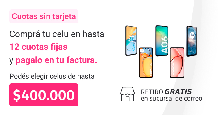 Comprá tu celu en hasta 12 cuotas fijas y pagalo en tu factura. Podes elegir celus desde cuatrocientos mil pesos.