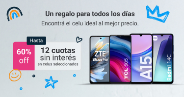 Un regalo para todos los días. Encontrá el celu ideal al mejor precio. hasat 60% de descuento y hasta 12 cuotas sin interés.