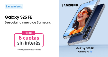Accedé al nuevo galaxy S25 FE, hasta 6 cuotas sin interés con tarjetas seleccionadas.