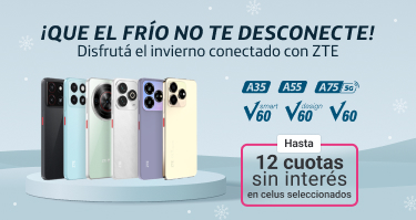 Que el frío no te desconecte! aprovechá y llevate tu ZTE  en hasta 12 cuotas sin interés.