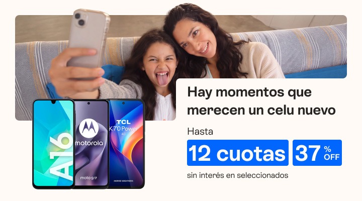 Hay momentos que merecen un celu nuevo 37 porciento de descuento extra y hasta 18 cuotas sin inter&eacute;s