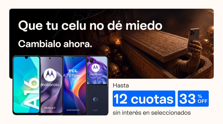 Que tu celu no te d&eacute; miedo. Cambialo ahora. Hasta 33 porciento de descuento y hasta 12 cuotas sin inter&eacute;s