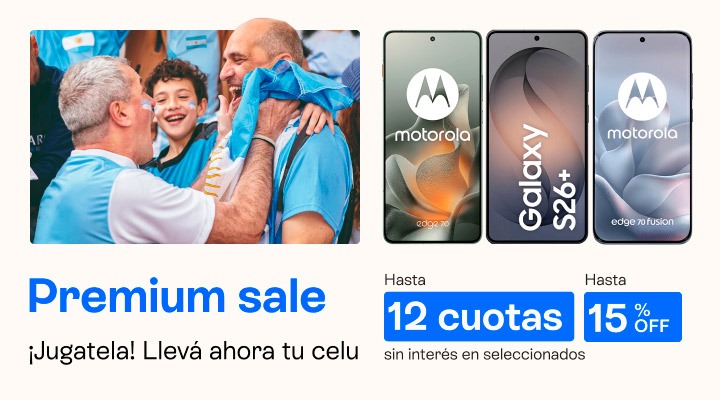 Premium sale. Jugatela y llev&aacute; ahora tu celu. Hasta 15 porciento de descuento y hasta 12 cuotas sin inter&eacute;s en seleccionados 