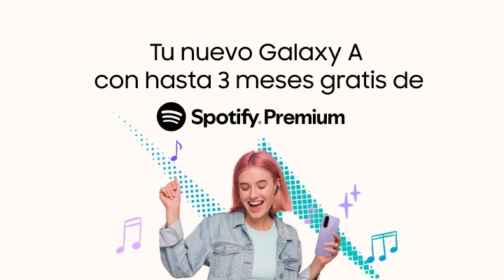 Tu nuevo Galaxy A con hasta 3 meses gratis de Spotify Premium.